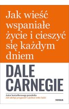 Jak wieść wspaniałe życie i cieszyć się każdym dniem 