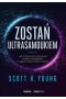 Zostań ultrasamoukiem. Jak mistrzowsko opanować twarde umiejętności w zadziwiająco krótkim czasie