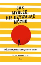 Jak myśleć, nie używając mózgu 