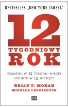 12 tygodniowy rok osiągnij w 12 tygodni więcej niż inni w 12 miesięcy 