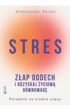 Stres Złap oddech i odzyskaj życiową równowagę