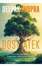 Dostatek. Klucz do spełnienia, bogactwa i poczucia szczęścia 