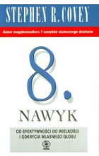 8 nawyk od efektywności do wielkości i odkrycia własnego głosu 