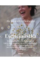 Esencjalistka. Powiedz nie zewnętrznej presji i przestań spełniać oczekiwania innych. Wyjdź poza schemat, rób rzeczy po swojemu i wyciągaj z życia to, co najlepsze 