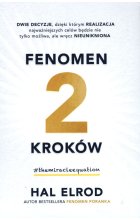 Fenomen 2 kroków dwie decyzje dzięki którym realizacja najważniejszych celów będzie nie tylko możliwa ale nieunikniona 
