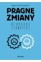 Pragnę zmiany 