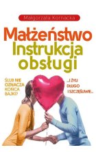 Małżeństwo. Instrukcja obsługi
