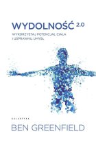 Wydolność 2.0. Wykorzystaj potencjał ciała i usprawnij umysł 
