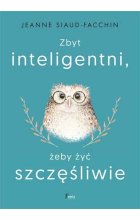 Zbyt inteligentni, żeby żyć szczęśliwie wyd. 2022 