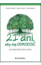 21 dni aby się odrodzić Jak odmłodzić ciało i umysł