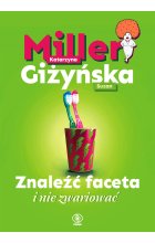 Znaleźć faceta i nie zwariować 