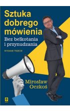 Sztuka dobrego mówienia bez bełkotania i przynudzania