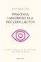 Praktyka uważności dla początkujących 