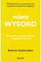 Mierz wysoko
