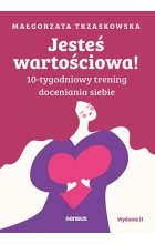 Jesteś wartościowa!
