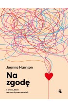 Na zgodę. 5 kłótni, które wzmocnią wasz związek 