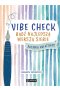Vibe check. Bądź najlepszą wersją siebie 