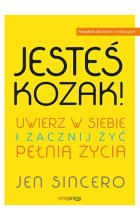 Jesteś kozak uwierz w siebie i zacznij żyć pełnią życia 