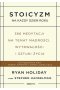 Stoicyzm na każdy dzień roku. 366 medytacji na temat mądrości, wytrwałości i sztuki życia