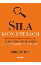 Siła koncentracji.