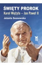 Święty Prorok Karol Wojtyła - Jan Paweł II