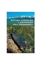 Sztuka naskalna i szamanizm Azji Środkowej
