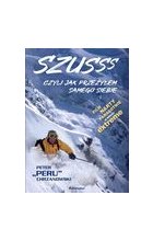 Szusss czyli jak przeżyłem samego siebie