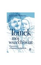 Tomek, mój wszechświat.