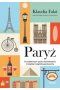 Paryż. O codziennym życiu nad Sekwaną z książką i bagietką pod pachą
