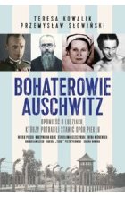 Bohaterowie Auschwitz