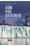 Dom pod biegunem