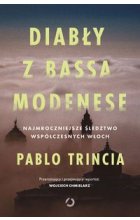 Diabły z Bassa Modenese. Najmroczniejsze śledztwo współczesnych Włoch