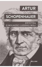 Erystyka. O wolności ludzkiej woli