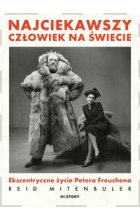 Najciekawszy człowiek na świecie. Ekscentryczne życie Petera Freuchena