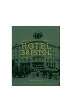 Hotel Bristol  Na rogu historii i codzienności
