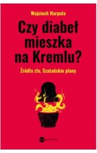 Czy diabeł mieszka na Kremlu? Źródło zła. Szatańskie plany