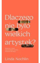 Dlaczego nie było wielkich artystek?