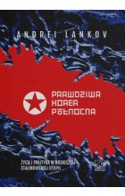 Prawdziwa Korea Północna