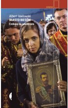 Miasto biesów. Czekając na powrót cara 