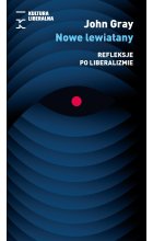 Nowe lewiatany. Refleksje po liberalizmie 