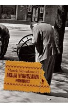 Moja Warszawa powidoki 