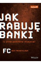 Jak rabuję banki