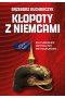 Kłopoty z Niemcami Kulturkampf Ostpolitik Mitteleuropa