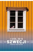 I cóż, że o Szwecji wyd. 2023 