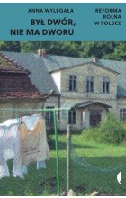 Był dwór nie ma dworu