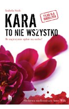 Kara to nie wszystko 