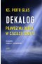 Dekalog. Prawdziwa droga w czasach zamętu wyd. 2022 