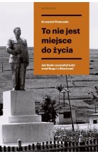 To nie jest miejsce do życia