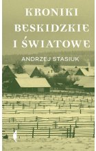 Kroniki beskidzkie i światowe 