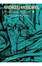 Przedwiośnie czy potop 2 nowe krytyki postaw polskich 